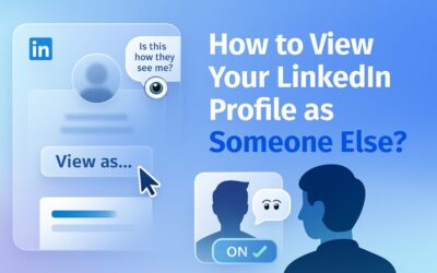 How to View Your LinkedIn Profile as Someone Else: A Comprehensive Guide