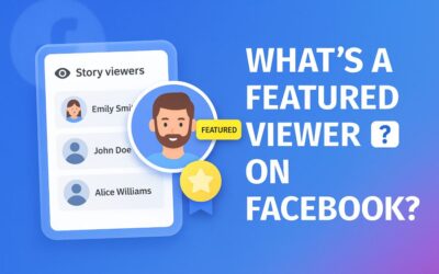 Whats a Featured Viewer on Facebook? A Comprehensive Guide to Understanding This Feature