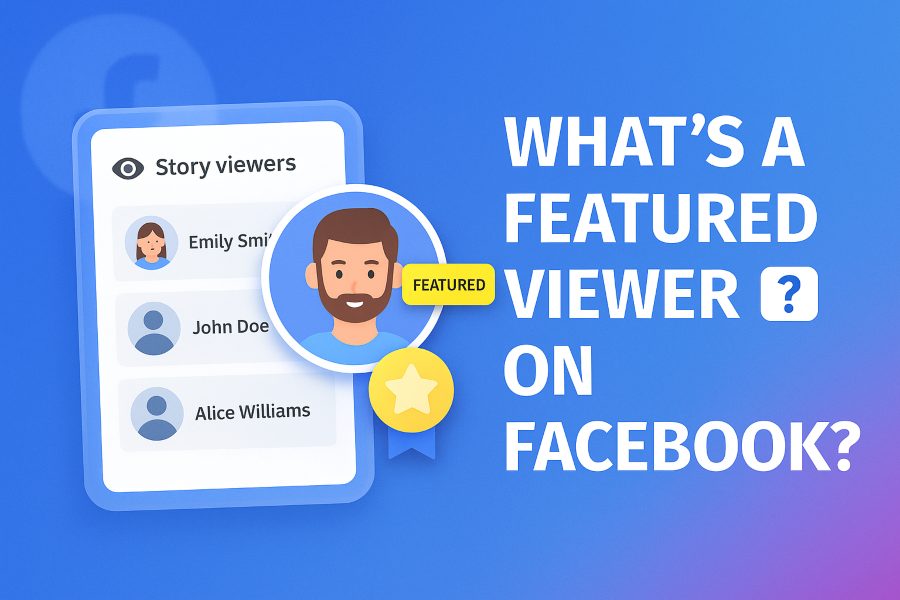 Whats a Featured Viewer on Facebook