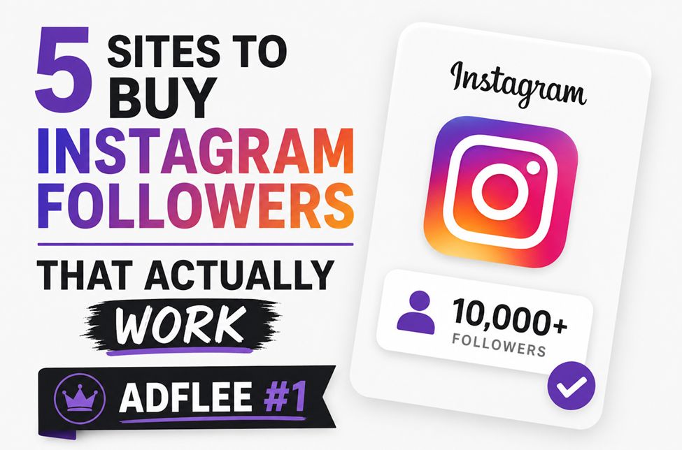 5 Sites to Buy Instagram Followers That Actually Work